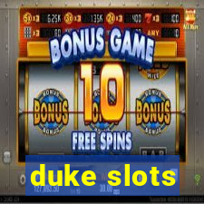 duke slots